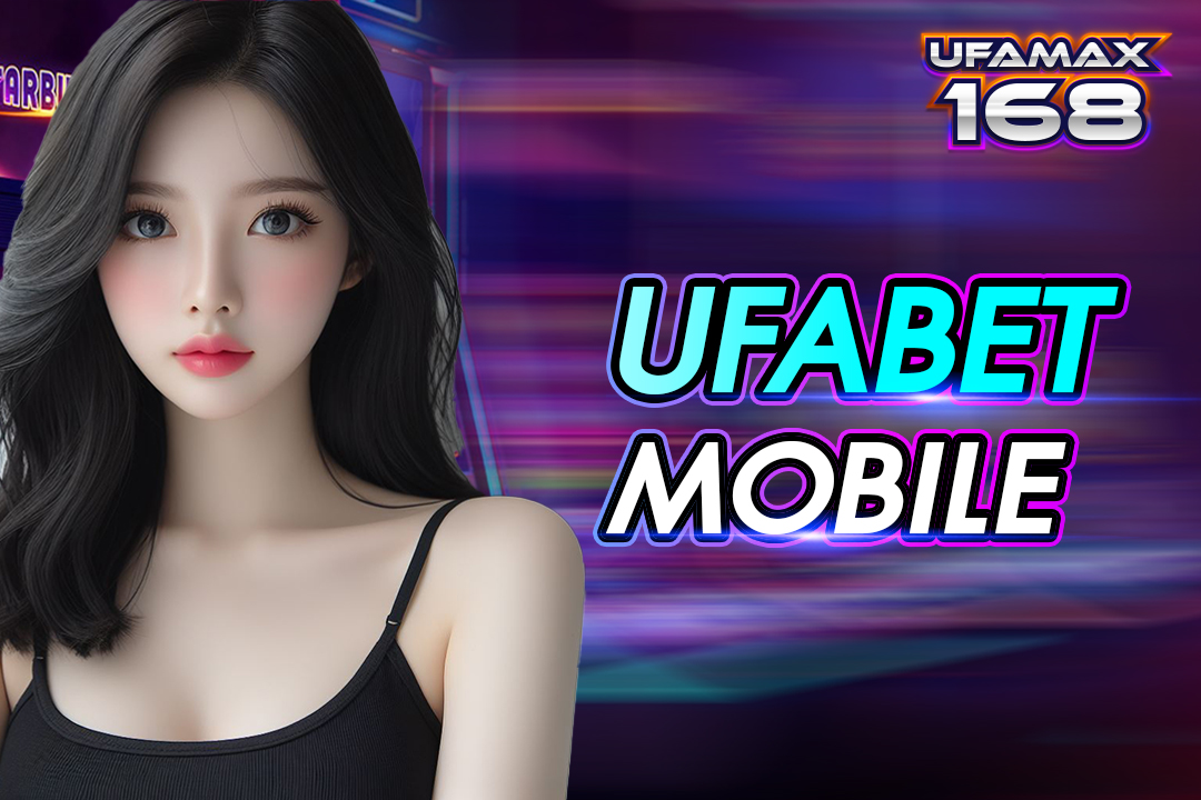 UFABET mobile